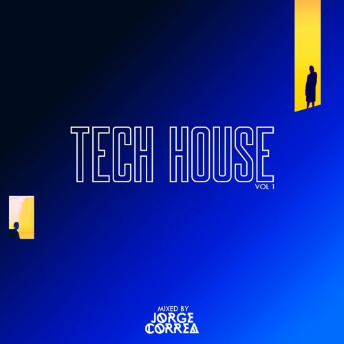 Stream Tech House Vol 1 by JorgeCorrea | Listen online for free on  SoundCloud