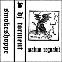 Malum Regnabit