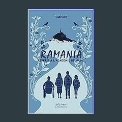 {PDF} 📕 Ramania: Rêverie à l'Académie de Magie (French Edition) DOWNLOAD @PDF