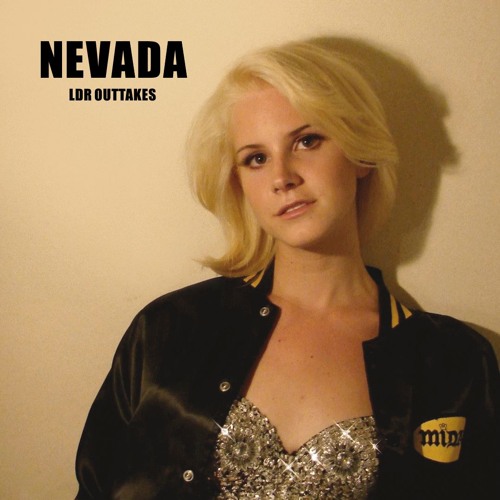 Stream Tangos & Tanqueray | Listen to NEVADA - Lana Del Ray