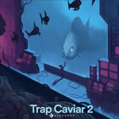 AudeoBox - Trap Caviar 2 - Demo