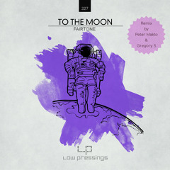 To The Moon (Peter Makto & Gregory S Remix)