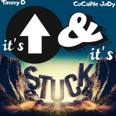 Its up and its Stuck x CoCaine JoDy x produced x Joe peeples Shawty