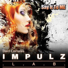 Davi Corrales - Say It to Me [Radio Edit]