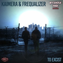 Kaimera & Frequalizer - To Excist (Radio Edit)