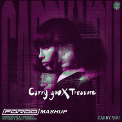 Carry X Treasure (FORDD MASH UP)