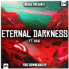 NOVAX X AKAI - ETERNAL DARKNESS (FREE DOWNLOAD) 2/4