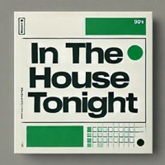 In The House Tonight