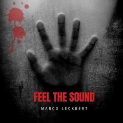 Marco Leckbert - Feel The Sound (Original Mix) [Free Download]