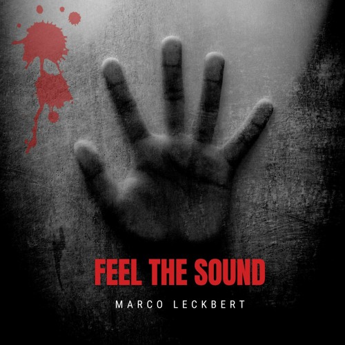 Marco Leckbert - Feel The Sound (Original Mix) [Free Download]