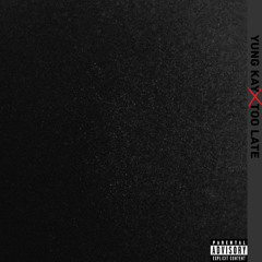 Too Late (Prod. JpBeatz)
