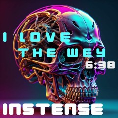 Instense - I Love The Way