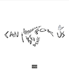 Can I Be For Us (Feat. Deric)