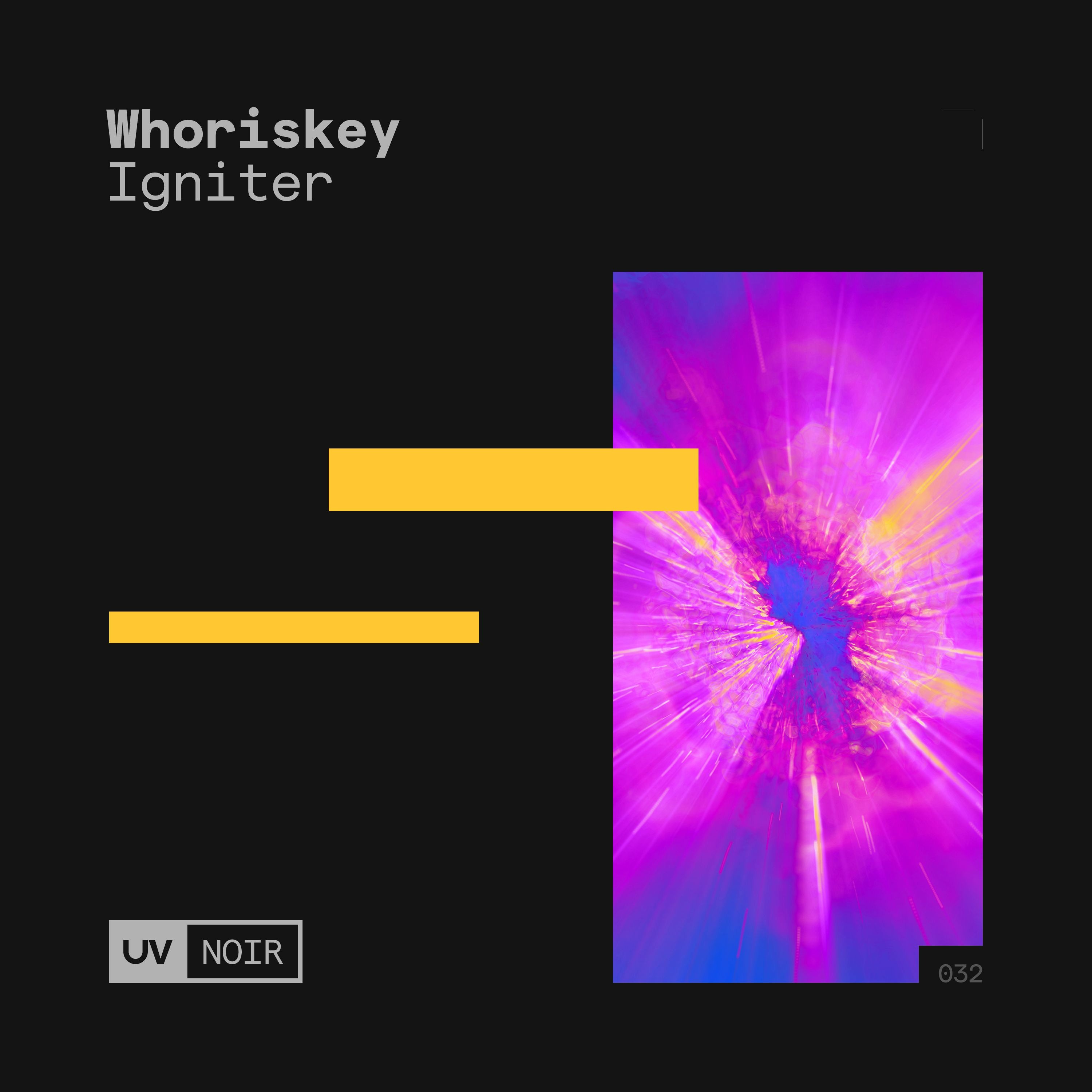 Whoriskey - Igniter [UV Noir] episode artwork