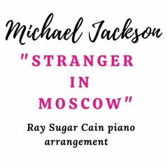 Michael Jackson - Stranger in Moscow | Arrangiamento per pianoforte