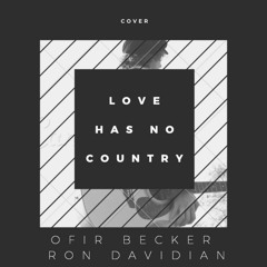 Love Has No Country - Ein Medina La'ahava ft. Ron Davidian