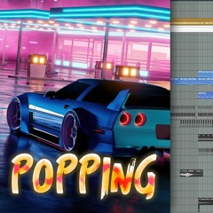 Popping - Slap House Car Music (FLP + Vocals)  FREE DOWNLOAD