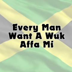 Gully Gal - Every Man Want a Wuk Affa Mi - Bam Bam Riddim BUBBLING REMIX
