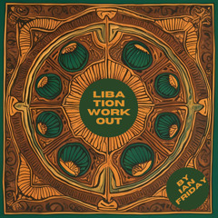 LIBATION WORKOUT by Ian Friday 10-13-25 (Latin Heritage Month)