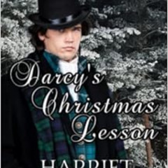 Read EBOOK 📭 Darcy’s Christmas Lesson: A Pride and Prejudice Variation by Harriet Kn
