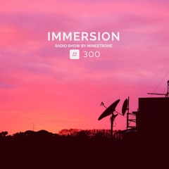 Immersion #300 (06/03/23)