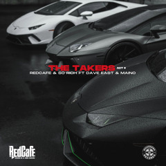 TAKERS ACT ll feat DAVE EAST x SO RICH x MAINO