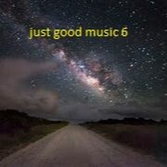 just good music 6
