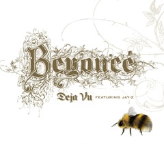 Beyoncé feat. Jay-Z - Deja Vu (Album Version)