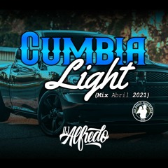 Cumbia Light Mix (Abril 2021) PA TIRAR ROLL Dj Alfredo