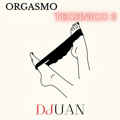 Orgasmo TECHnico 2