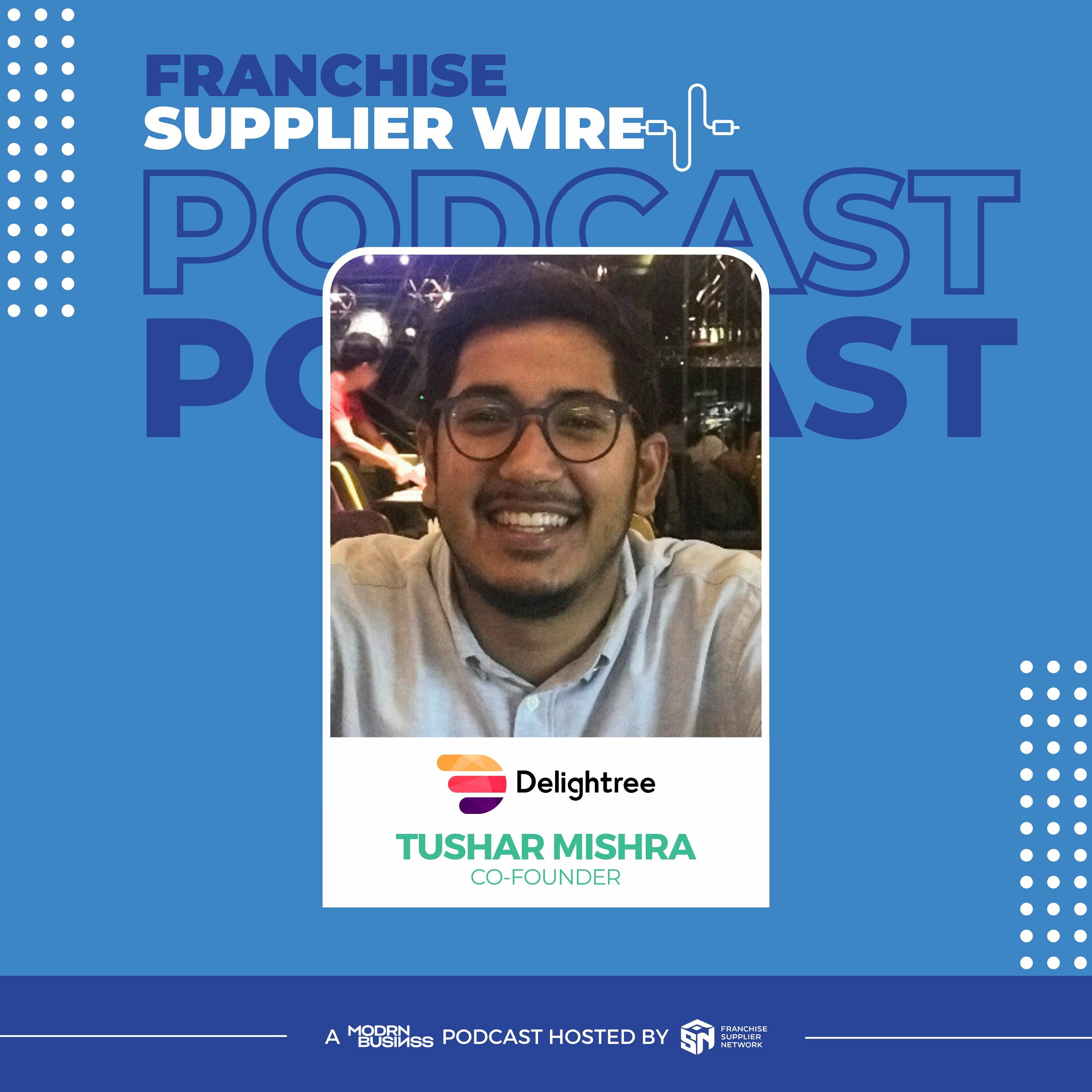 Supplier Wire 022: Improve Your Customer Experience with Delightree