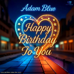 Happy Birthday to you  “Special Blues Dreams”
