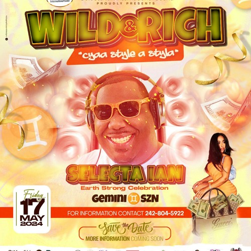 SELECTA IAN WILD AND RICH BIRTHDAY BASH MAY 17TH PROMO CD (BRILAND) @PUSHAJR @PRESSURE509