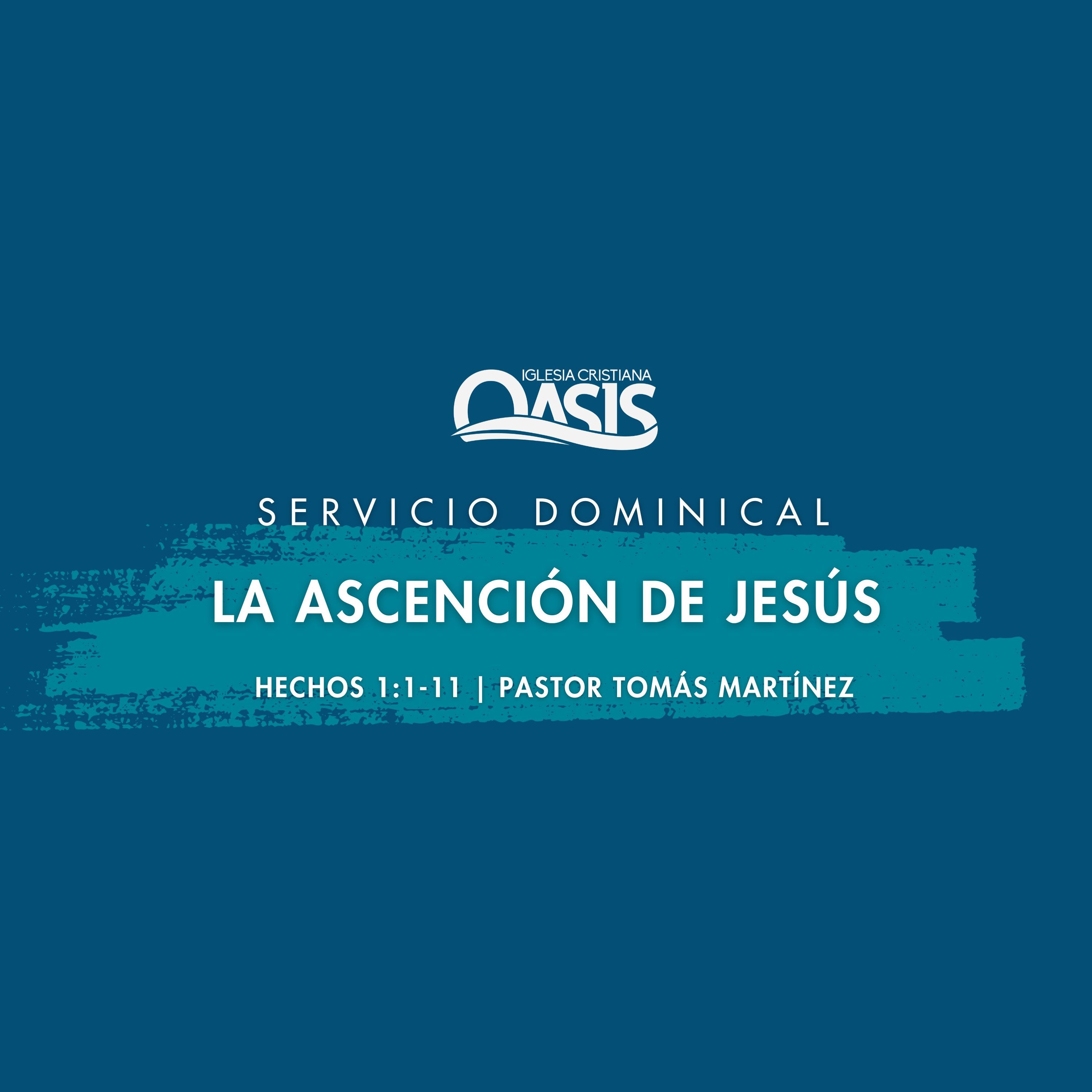 La ascención de Jesús - Pastor Tomás Martínez episode artwork