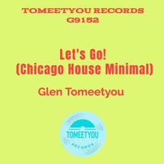Let's Go! (Chicago House Minimal)