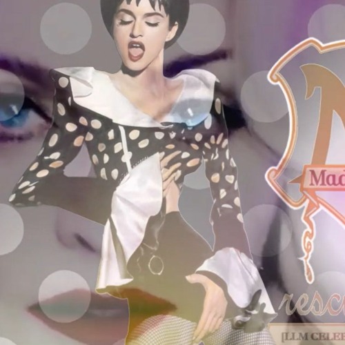 Madonna - Rescue Me [LLM CELEBRATION REMIX 2024]🕸🕸🕸