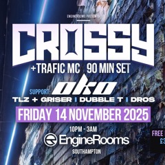 TLZ @ ENGINE ROOMS PRESENTS: CROSSY & OKO 2025