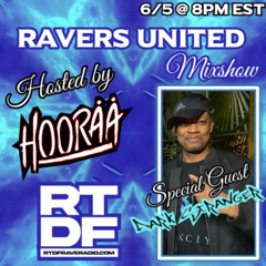 RTDF Rave Radio Presents The Ravers United Mixshow With Hooraa Vol. 274 (Hooraa's Set)
