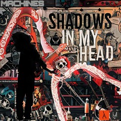 Shadows In My Head