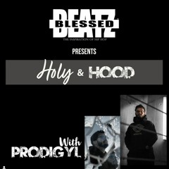 Ep 42: New Feature Holy And Hood Plus Catholic Rapper Prodigyl Enters The Game