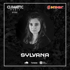 Climatic Music #104 Invitado Sylvana (Radio Show)