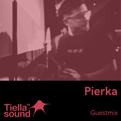 Tiella Sound Mix 096: Pierka