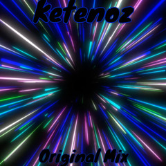 Ketenoz - Original Mix