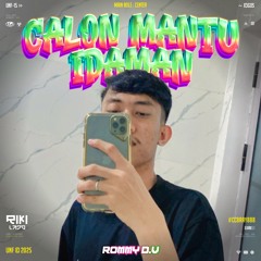 RIKI LADO - CALON MANTU IDAMAN MAMAKMU ( ROMMY D.V )#CCBRAY888