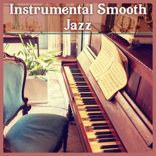 Stream Smooth Jazz Music Academy | Listen to Instrumental Smooth Jazz: Background  Music for Piano Bar, Acoustic Guitar, Relaxing Saxophone, Mellow Sounds,  Peaceful Collection playlist online for free on SoundCloud
