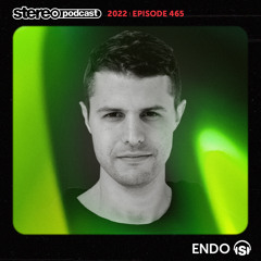 ENDO | Stereo Productions Podcast 465