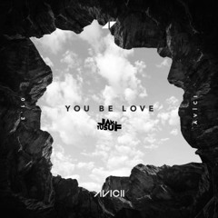 Avicii - You Be Love ft. Billy Raffoul(Janji Yusuf Tribute Remix)
