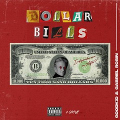 Goodkid & Gabriel Rosin - Dollar Bills