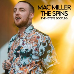 Mac Miller vs Wave Wave - The Spins (Even Steve 'Missing U' Bootleg)