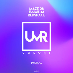ISMAIL.M, Maze 28 - Dharana [UNCLES MUSIC COLORS]